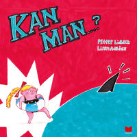 Kan man-?