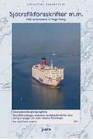 Sj&ouml;trafikf&ouml;reskrifter m.m. 2011 : internationella sj&ouml;v&auml;gsreglerna, sj&ouml;trafikf&ouml;rordningen, anslutande myndighetsf&ouml;reskrifter samt utdrag ur sj&ouml;lagen och andra relevanta f&ouml;rfattningar : med kommentarer av Hugo Tiberg
