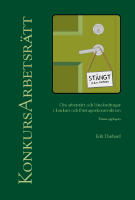 KonkursArbetsr&auml;tt : om arbetsr&auml;tt och l&ouml;nefordringar i konkurs och f&ouml;retagsrekonstruktion