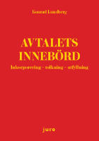 Avtalets innebörd : inkorporering-tolkning-utfyllning