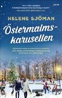 Östermalmskarusellen - Följ Pauline under en månad full av romantik, svek, härliga adventsmingel, bröllopsplanering på Rivieran och onda intriger