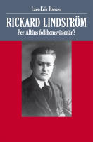 Rickard Lindstr&ouml;m : Per Albins folkhemsvision&auml;r?