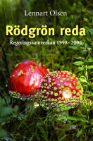 Rödgrön reda : regeringssamverkan 1998-2006