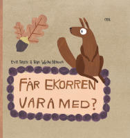 F&aring;r Ekorren vara med?