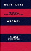 Norstedts franska ordbok : fransk-svensk, svensk-fransk : 81000 ord och fraser