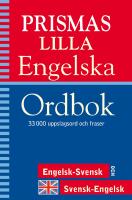 Prismas lilla engelska ordbok : 33000 uppslagsord och fraser : engelsk-svensk och svensk-engelsk