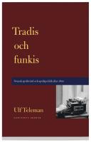 Tradis och funkis - svensk spr&aring;kv&aring;rd och spr&aring;kpolitik efter 1800