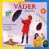L&auml;r dig om v&auml;der med egna experiment