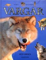 Vargar, N&auml;ra Naturen