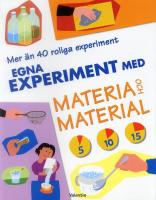 Egna experiment med materia och material