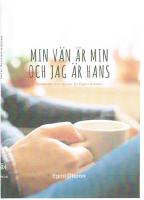 Min v&auml;n &auml;r min och jag &auml;r hans : Andakter och b&ouml;ner