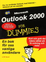 Outlook 2000 f&ouml;r dummies - [en bok f&ouml;r oss vanliga anv&auml;ndare]