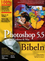 Photoshop&reg; 5.5 bibeln f&ouml;r Windows & Mac