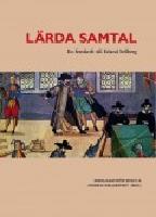 L&auml;rda samtal : en festskrift till Erland Sellberg