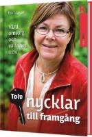 Tolv nycklar till framg&aring;ng - v&aring;rd, omsorg och valfrihet LOV