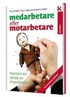 Medarbetare eller motarbetare &ndash; konsten att v&auml;nda ett missn&ouml;jesklimat