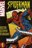 Spiderman : Doctor Octopus &aring;terkomst