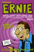 &Aring;rg&aring;ngs-Ernie. 2004