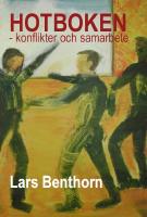 Hotboken : konflikter och samarbete