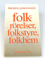 Folkr&ouml;relser, folkstyre, folkhem