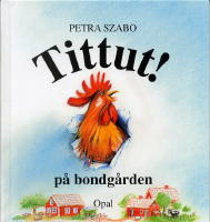Tittut p&aring; bondg&aring;rden