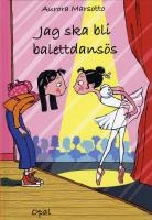 Jag ska bli balettdans&ouml;s