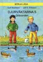 Djurv&auml;ktarna : gr&auml;sanden