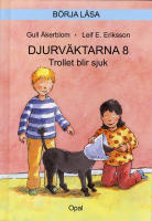 Djurv&auml;ktarna : trollet