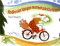 R&ouml;dluvan, vargen, mormor och Kotte Gran