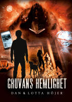 Gruvans hemlighet : en tidsresa p&aring; liv och d&ouml;d