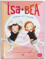 Isa + Bea - d&ouml;mda att dansa