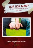 Hur g&ouml;r man? : om sex- och samlevnadskunskap i s&auml;rskolan