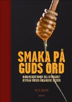 Smaka p&aring; Guds ord. Bibelmeditationer till kyrko&aring;ret