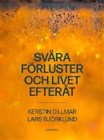 Svåra förluster och livet efteråt
