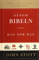 Genom bibeln dag f&ouml;r dag - dagliga reflektioner fr&aring;n F&ouml;rsta Moseboken till Uppenbarelseboken