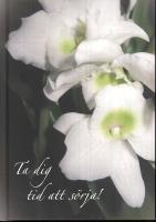 Ta dig tid att s&ouml;rja