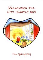 V&auml;lkommen till mitt hj&auml;rtas hus