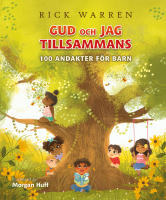 Gud och jag tillsammans : 100 andakter f&ouml;r barn