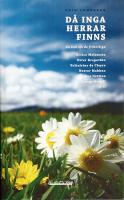 D&aring; inga herrar finns - fj&auml;rde boken om de frihetliga : [Errico Malatesta, Peter Kropotkin, Voltairine de Cleyre, Nestor Makhno, Max Nettlau, George Orwell m.fl.]