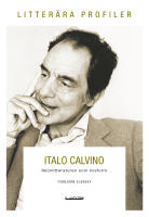 Italo Calvino : sk&ouml;nlitteraturen som livsform