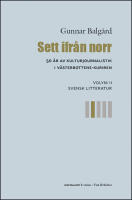 Sett ifr&aring;n norr : 50 &aring;r av kulturjournalistik i V&auml;sterbotten-Kuriren. Volym 2, Svensk litteratur