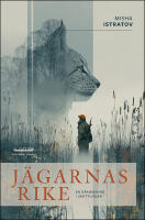 J&auml;garnas rike - en granskning i skottlinjen