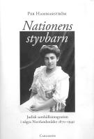 Nationens styvbarn : judisk samh&auml;llsintegration i n&aring;gra Norrlandst&auml;der 1870-1940