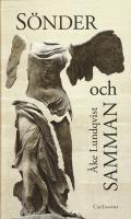 S&ouml;nder och samman : om skrivandets str&auml;van och l&auml;sandets lockelser