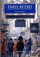 Paris Retro - Fr&aring;n Madeleine till Bastiljen