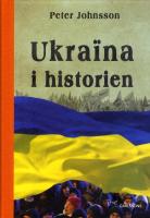 Ukraina i historien : fr&aring;n &auml;ldsta tid till 2015