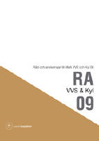 RA VVS & Kyl 09 : r&aring;d och anvisningar till AMA VVS och Kyl 09