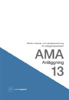 AMA Anläggning 13. Allmän material- och arbetsbeskrivning för anläggningsarbeten