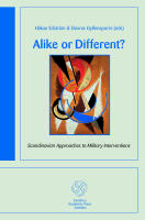 Alike or different? - Scandinavian approaches to military interventions