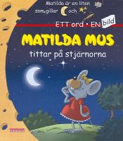 Matilda Mus tittar p&aring; stj&auml;rnorna